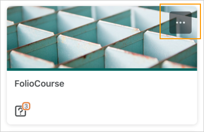 The Courses screen displaying an unpinned course tile with the ellipses (...) icon